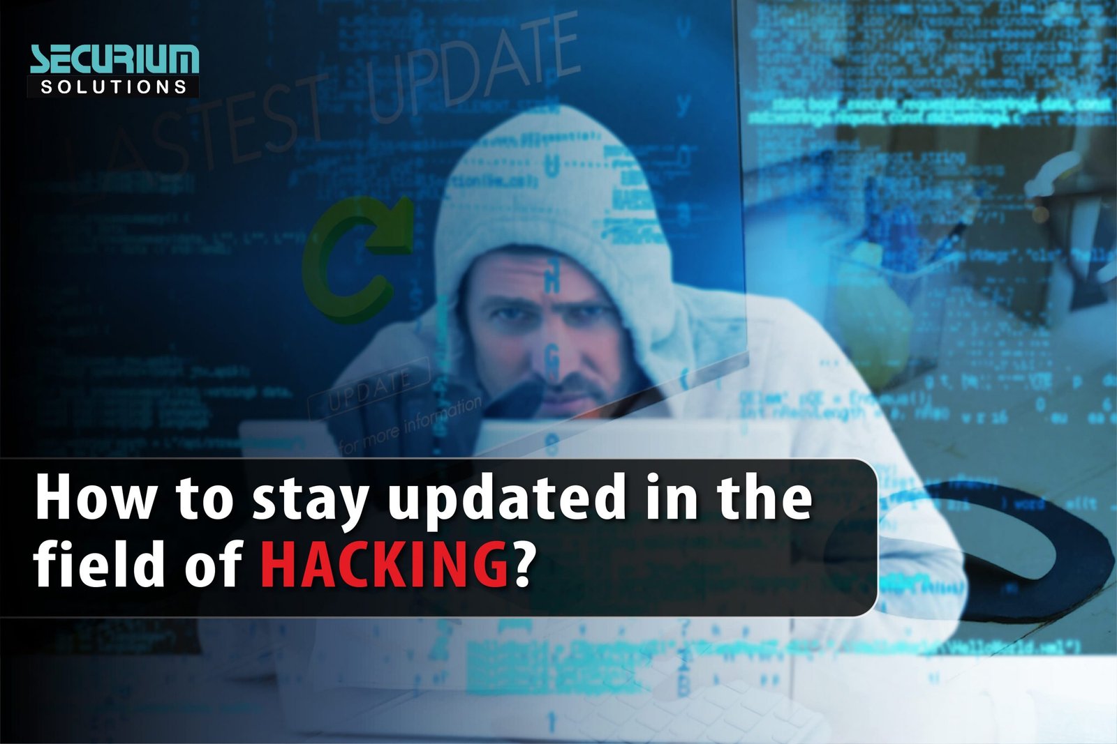 Stay updated in the field of hacking