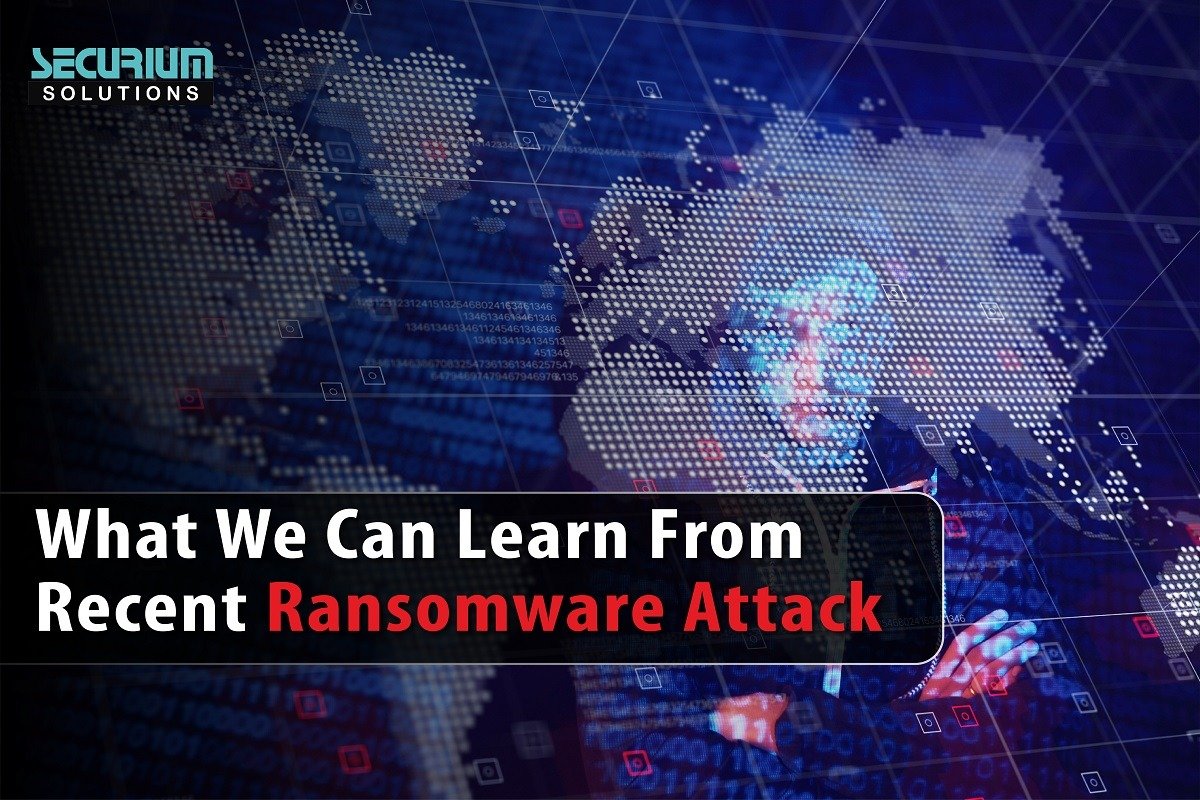 What We Can Learn From Recent Ransomware Attack