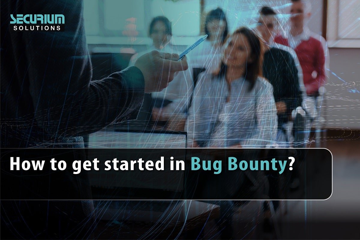 How to get started in Bug Bountry?