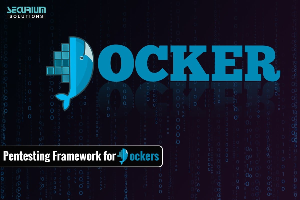 Pentesting Framework for Dockers - Securium solutions