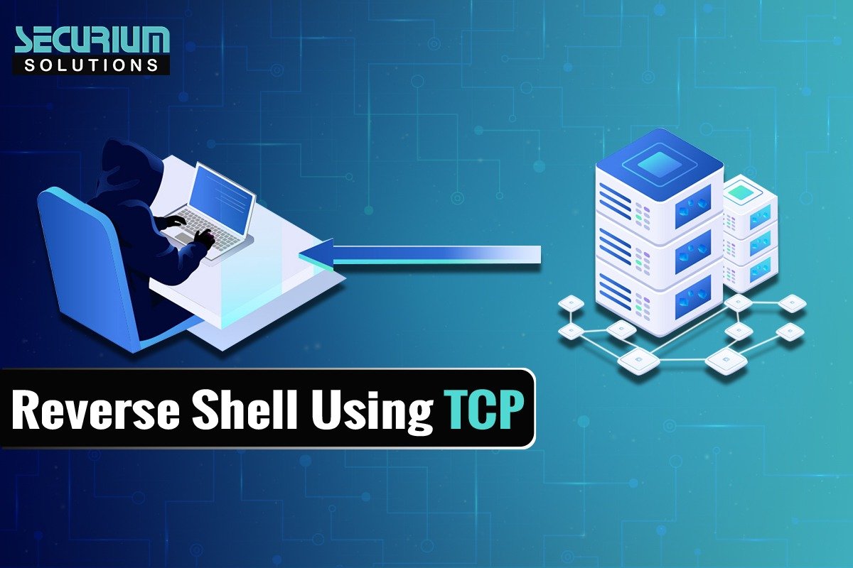 Reverse shell using tcp - Securium Solutions