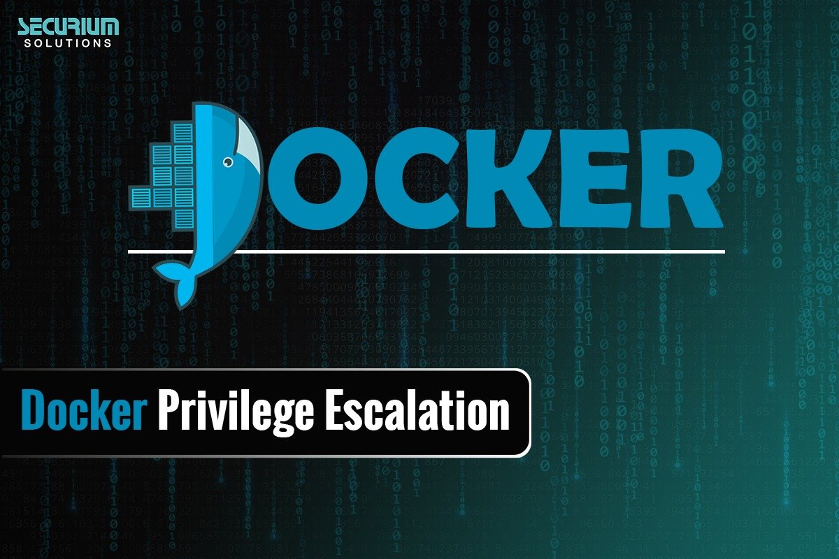 Docker Privilege Escalation - Securium solutions