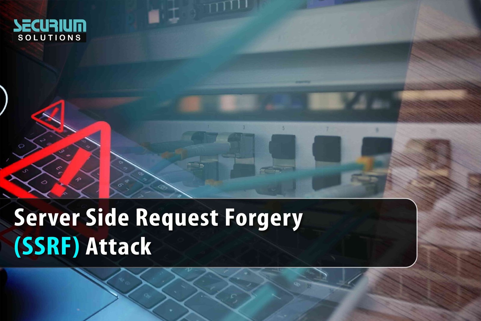 Server Side Request Forgery (SSRF) Attack and how to protect - Securium solutions