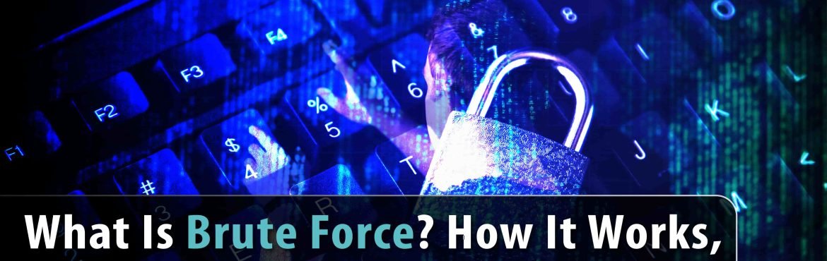 What Is Brute Force? How It Works, and How to Protect? - Securium Solutions