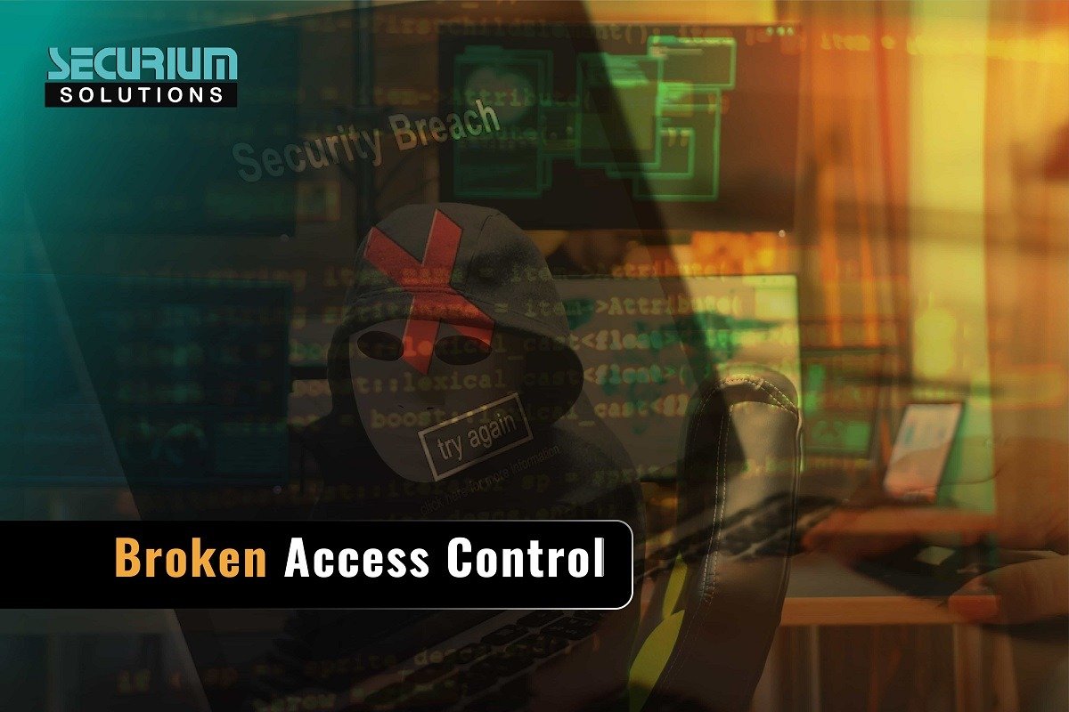 Broken Access Control - Securium Solutions
