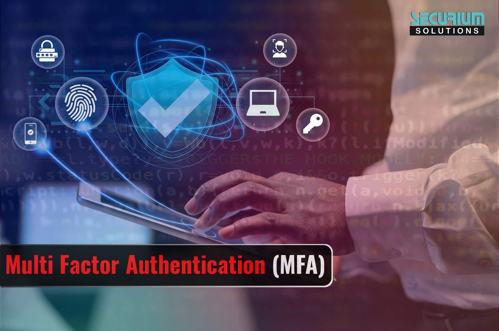 Multi-Factor Authentication (MFA)