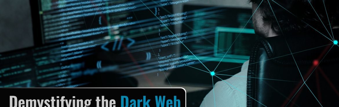 Demystifying the Dark Web - Securium solutions