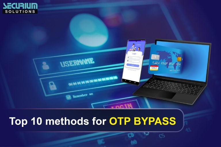 Top 10 Methods For Otp Bypass Securium Solutions Top 10 Methods For Otp Bypass Securium Solutions