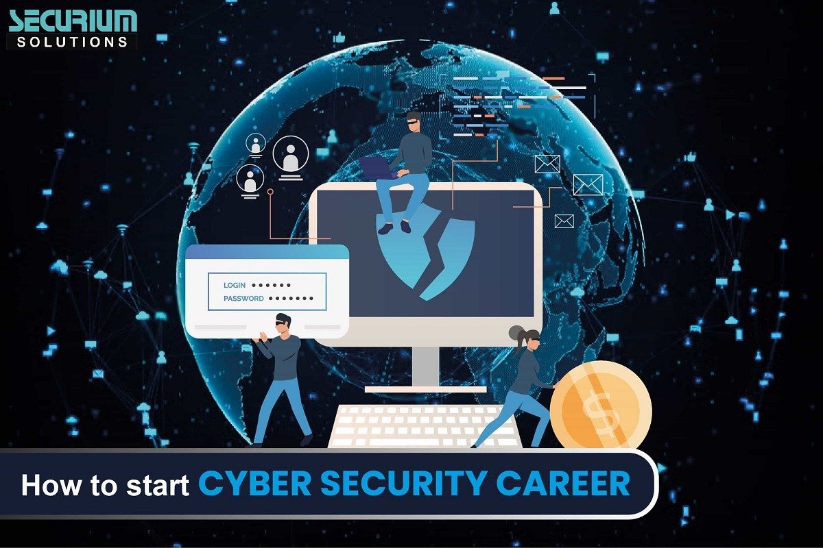how to start career in cyber security.