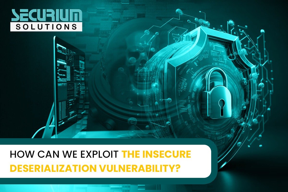 HOW CAN WE EXPLOIT THE INSECURE DESERIALIZATION VULNERABILITY?