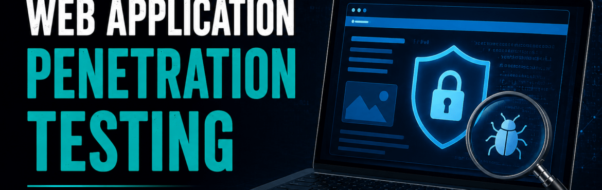 Web Application Penetration Testing: Complete Guide for Businesses 6 web application